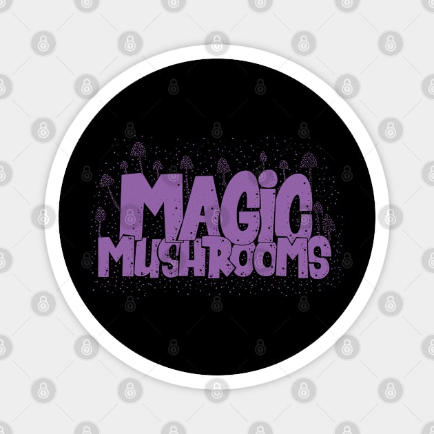 Magic Mushrooms - Psilocybin - Psychedelic Art Magnet by Boogosh